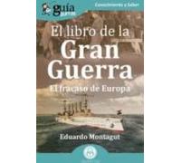 Guiaburros: El Libro De La Gran Guerra