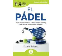 Guíaburros: El pádel: Todo lo que necesita saber sobre la teoría y práctica de este popular deporte: 208