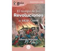 Guiaburros El Tiempo De Las Revoluciones (de 1820 A 1848)