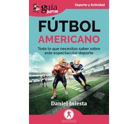 GuíaBurros: Fútbol americano: Todo lo que necesitas saber sobre este espectacular deporte: 227