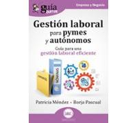 Guíaburros: Gestión Laboral Para Pymes Y Autónomos