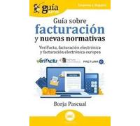 GuíaBurros: Guía sobre facturación y nuevas normativas: VeriFactu, facturación electrónica y facturación electrónica europea: 220
