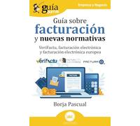 GuíaBurros: Guía sobre facturación y nuevas normativas: VeriFactu, facturación electrónica y facturación electrónica europea: 220