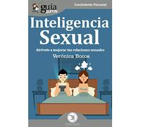 GuíaBurros Inteligencia sexual: Atrévete a mejorar tus relaciones sexuales: 29