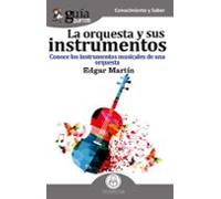 GuíaBurros La orquesta y sus instrumentos: Conoce los instrumentos musicales de una orquesta: 53