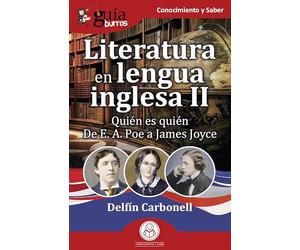 GuíaBurros: Literatura en lengua inglesa II: Quién es quién. De E. A. Poe a James Joyce: 232