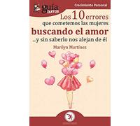GuíaBurros Los 10 errores que cometemos las mujeres buscando el amor: Y sin saberlo nos alejan de él: 93