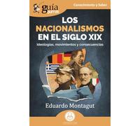 GuíaBurros: Los nacionalismos en el siglo XIX: Ideologías, movimientos y consecuencias