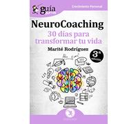 GuíaBurros NeuroCoaching. 30 días para transformar tu vida: 12