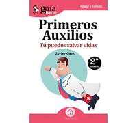 GuíaBurros Primeros auxilios: Tú puedes salvar vidas: 28