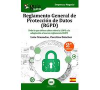 GuíaBurros Reglamento General de Protección de Datos (RGPD): Todo lo que debes saber sobre la LOPD y la adaptación al nuevo reglamento RGPD: 16