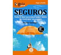 GuíaBurros Seguros. Todo lo que necesitas saber antes de contratar un seguro.: 10