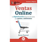 GuíaBurros: Ventas Online: La digitalización del proceso de ventas para pymes y autónomos: 153