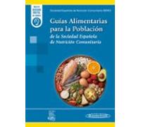 Guías alimentarias para la población de la Sociedad Española de Nutrición Comunitaria