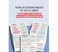 Guías de Estudio Bíblico de los 66 Libros: Resúmenes Claros y Organizados para una Comprensión Más Profunda (The 66 Books of the Bible Study Overview Series)