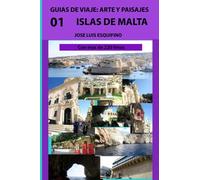 GUIAS DE VIAJE: ARTE Y PAISAJES 01 ISLAS DE MALTA