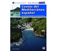 GUÍAS NÁUTICAS IMRAY. COSTAS DEL MEDITERRÁNEO: Del estrecho de Gibraltar a la fontera francesa (SIN COLECCION)