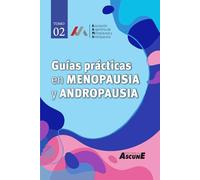 Guías prácticas en menopausia y andropausia: TOMO 2