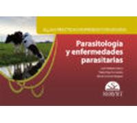 Guías Prácticas En Producción Bovina. Parasitología Y Enfermedades Parasitarias
