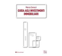 Guida agli investimenti immobiliari