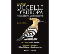 Guida agli uccelli d'Europa, Nord Africa e Vicino Oriente. Ediz. a colori (Scienze naturali. Manuali)