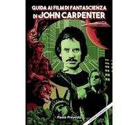Guida ai film di fantascienza di John Carpenter (edizione economica) (www.fantascienzaitalia.com)