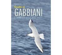Guida ai gabbiani d'Europa, Nord Africa e Medio Oriente. Ediz. a colori (Scienze naturali. Manuali)