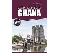 Guida ai viaggi del Ghana 2026: Esplora la cultura dell'Africa occidentale, i siti storici, la cucina locale, le attività e le avventure costiere