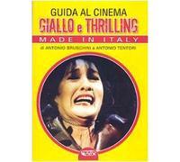 Guida al cinema giallo e thriller. Made in Italy (Libri di Profondo rosso)