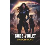 GUIDA AL GIOCO CODE VIOLET: Una guida completa per padroneggiare missioni, sbloccare segreti e navigare nel mondo horror-sopravvivenza