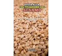 Guida alla coltivazione del Sesamo
