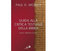 Guida alla critica testuale della Bibbia. Storia, metodi e risultati (Guida alla Bibbia)
