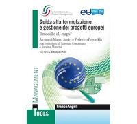 Guida alla formulazione e gestione dei progetti europei. Il modello eU-maps® (Management Tools)