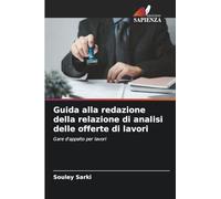 Guida alla redazione della relazione di analisi delle offerte di lavori: Gare d'appalto per lavori