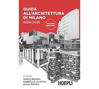GUIDA ALL'ARCHITETTURA DI MILANO 1954-2015