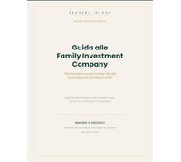 Guida alle Family Investment Company: Pianificazione patrimoniale, fiscale e successoria nel Regno Unito