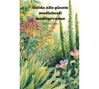 Guida alle piante medicinali mediterranee