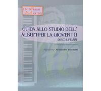 Guida allo studio dell'Album per la gioventù di Schumann. Con CD-Audio (I miei primi maestri)