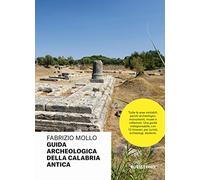 Guida archeologica della Calabria antica (Varia)