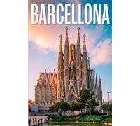 GUIDA BARCELLONA - Tutto Quello che Non ti Diranno Mai: Segreti, Luoghi Nascosti e Consigli Strategici da Insider per Vivere Barcellona come un Local. Guida Pratica per Principianti ed Esperti