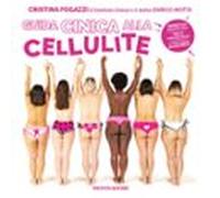 Guida Cinica Alla Cellulite (audiolibro)