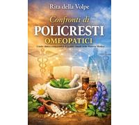 Guida clinica comparativa ai grandi rimedi della Materia Medica: Differenziazione pratica, modalità, terreni e diagnosi differenziale dei principali rimedi omeopatici