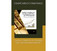 "Guida Completa al Trading dell'Oro per Principianti".