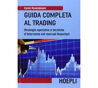 GUIDA COMPLETA AL TRADING (FINANZA)