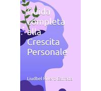 Guida completa alla Crescita Personale