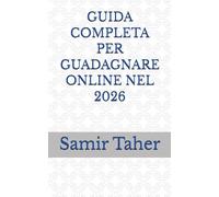 GUIDA COMPLETA PER GUADAGNARE ONLINE NEL 2026: 3 (ESSERE... non solo apparire)