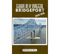Guida Di A Vaggio Bridgeport 2025/2026: Scoprire Parchi, mercati, cibo, musei e come viverli come se vivessi lì