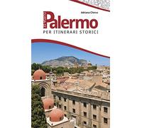Guida di Palermo per itinerari storici