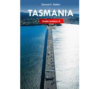 Guida di viaggi a Tasmania 2026: Consigli essenziali per scoprire meraviglie nascoste, giri panoramici, paesaggi selvaggi e delizie culinarie nell'isola meridionale dell'Australia