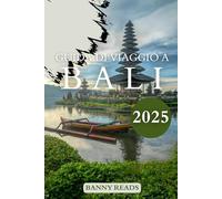 Guida di viaggio a Bali 2025